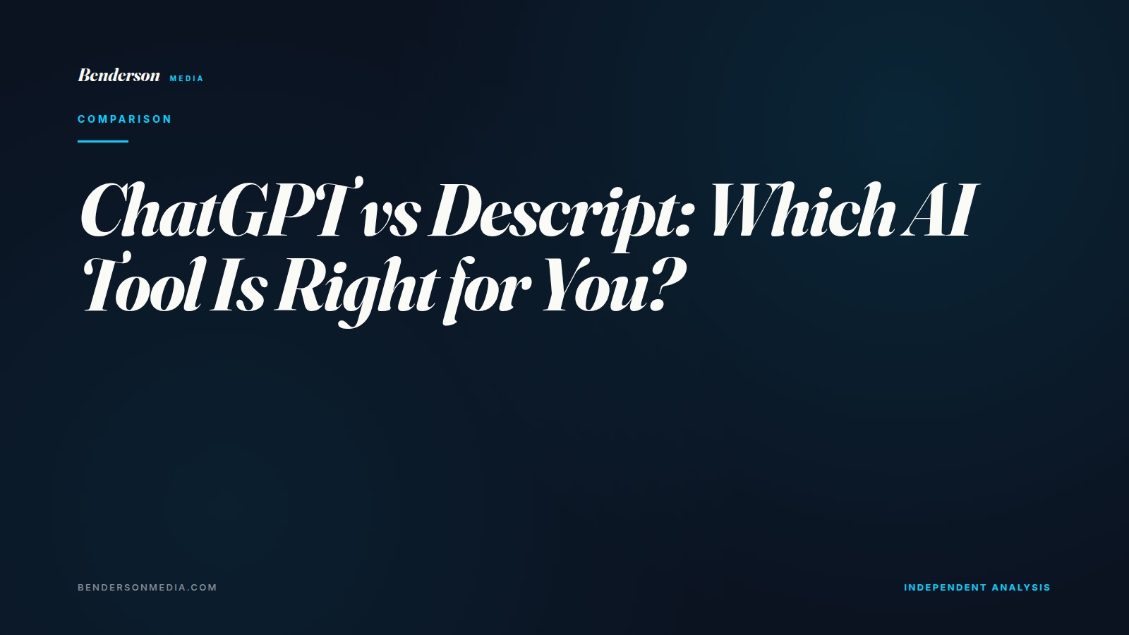 ChatGPT vs Descript: Which AI Tool Is Right for You?