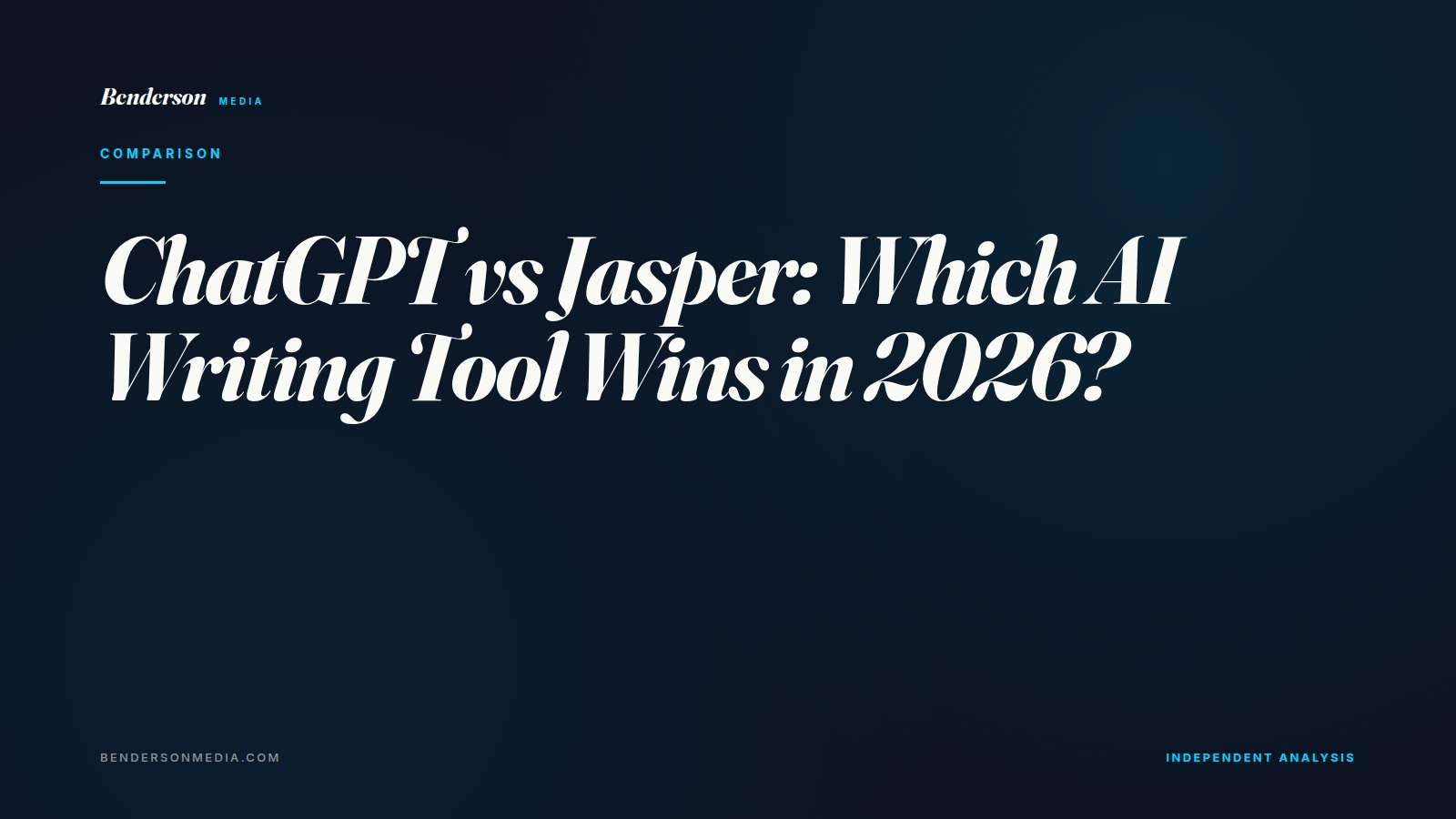 ChatGPT vs Jasper: Which AI Writing Tool Wins in 2026?
