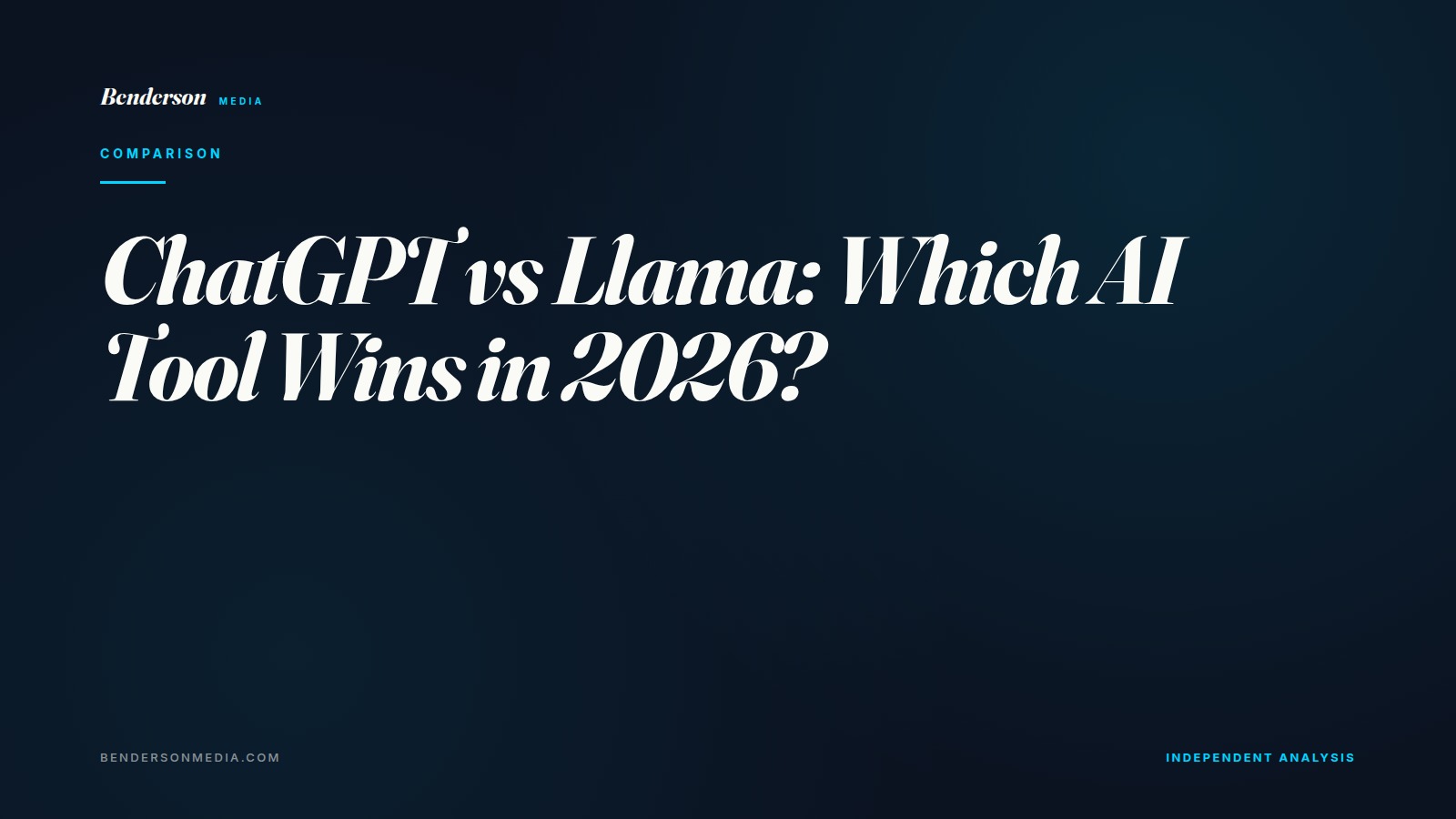 ChatGPT vs Llama: Which AI Tool Wins in 2026?