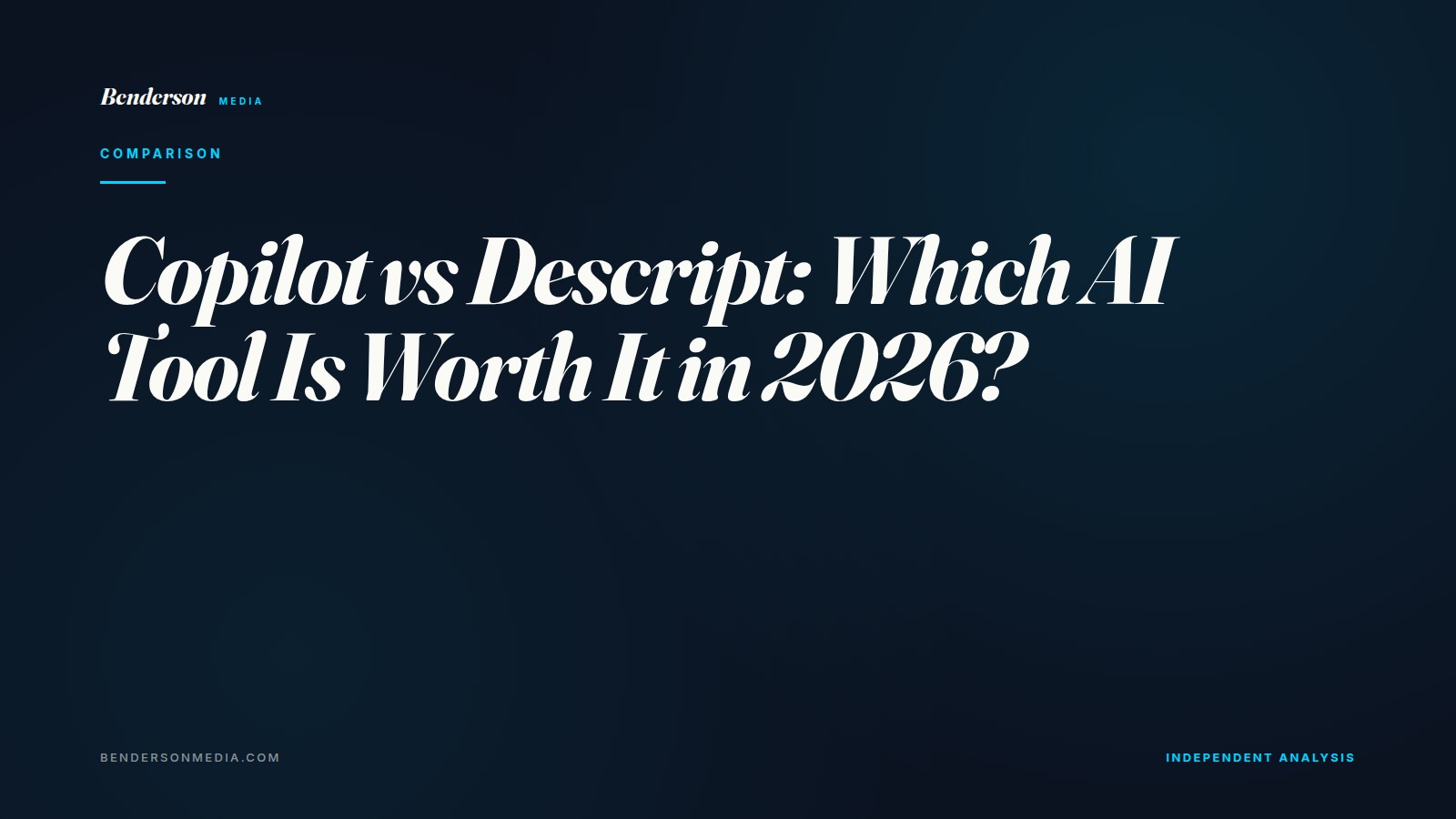 Copilot vs Descript: Which AI Tool Is Worth It in 2026?
