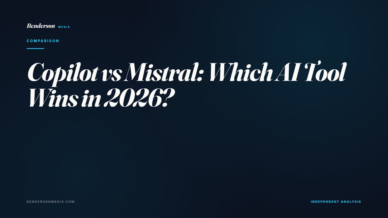 Copilot vs Mistral: Which AI Tool Wins in 2026?